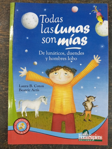 Todas Las Lunas Son Mias * Laura B. Coton * 