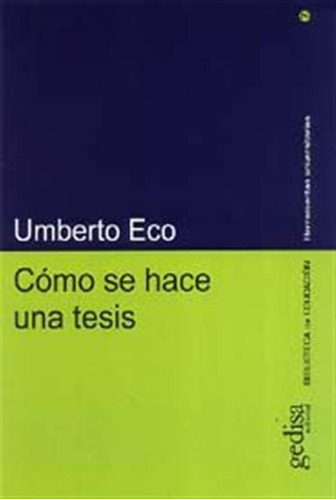 Como Se Hace Una Tesis - Eco,umberto