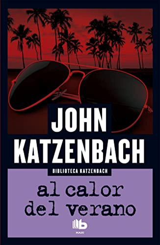 Al Calor Del Verano - Katzenbach John