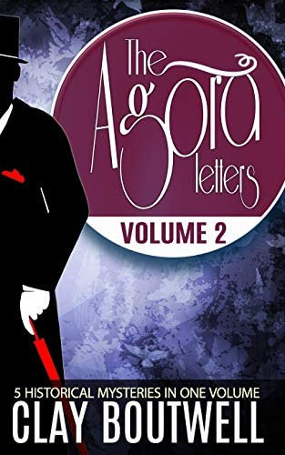 The Agora Letters Volume 2: Five Historical Murder Mysteries, De Boutwell, Clay. Editorial Independently Published, Tapa Blanda En Inglés