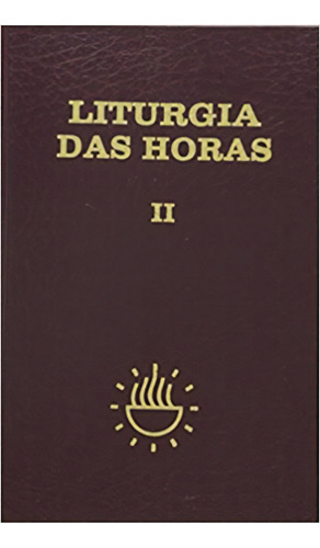 Liturgia das horas Vol. II, de Cnbb. Editora Vozes, capa mole em português