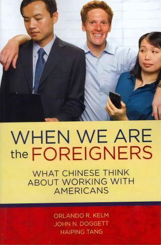 When We Are The Foreigners, De Orlando R Kelm. Editorial Createspace Independent Publishing Platform, Tapa Blanda En Inglés