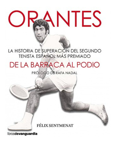 Libro Orantes: De La Barraca Al Podio