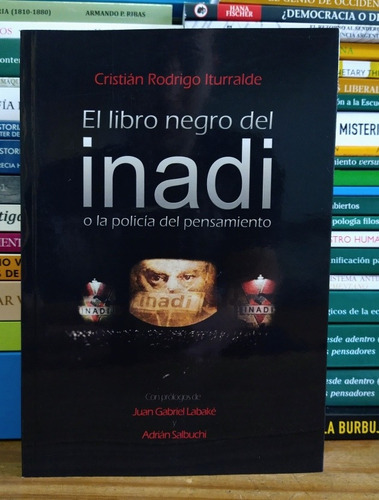 El Libro Negro Del  Inadi, De Iturralde. Union Editorial En Español