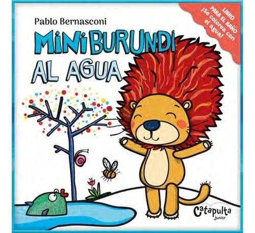 MiniBurundi al agua, de Pablo Bernasconi. Libro para el baño, vol. 1. Editorial Catapulta, tapa dura, edición 1 en español, 2024