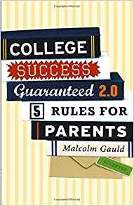 College Success Guaranteed 20 5 Rules For Parents