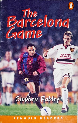 The Barcelona Game. Stephen Rabley. Penguin Readers L. 1