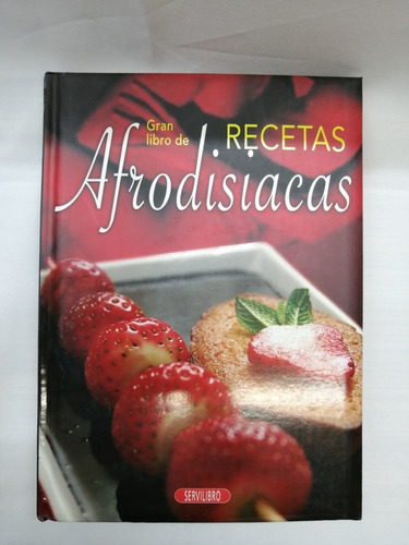 Gran Libro De Recetas Afrodisiacas