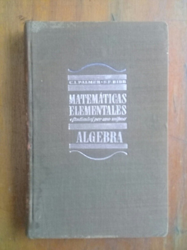 Matemáticas Elementales Álgebra Palmer Bibb Reverte