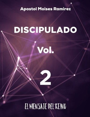 Libro Discipulado: El Mensaje Del Reino (spanish Edit Lco5