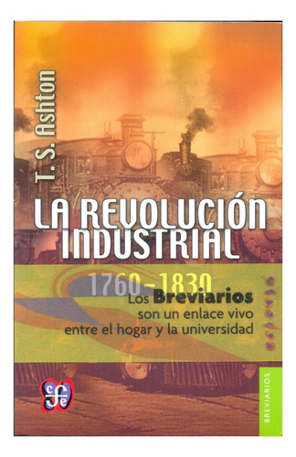 La Revolución Industrial, 1760-1830 - Ashton Thomas S