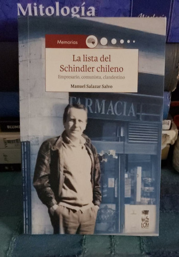 La Lista Del Schindler Chileno - Manuel Salazar