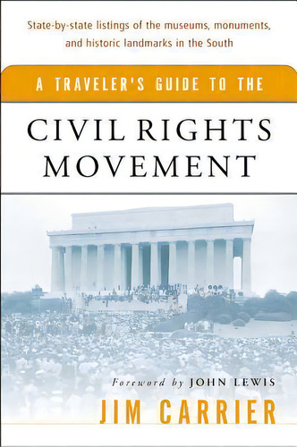 A Traveler's Guide To The Civil Rights Movement, De Jim Carrier. Editorial Mariner Books, Tapa Blanda En Inglés