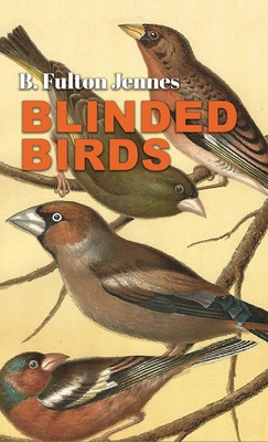 Libro Blinded Birds - Jennes, B. Fulton