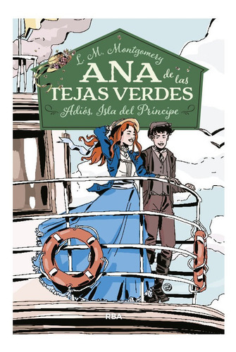 Ana De Las Tejas Verdes 5 - Adios, Isla - L. M. Montgomery