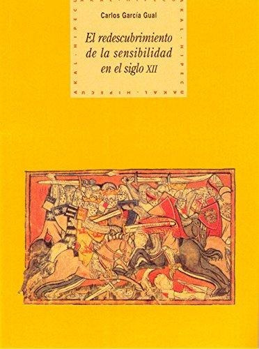 Redescubrimiento De La Sensibilidad, García Gual, Akal