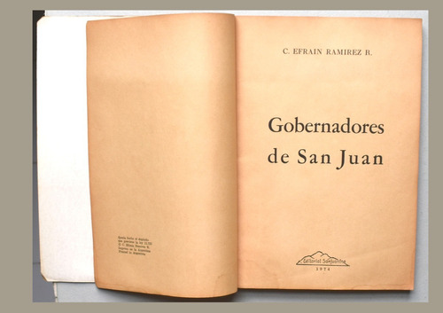 Gobernadores De San Juan Efrain Ramirez 1974 Ed Sanjuanina 