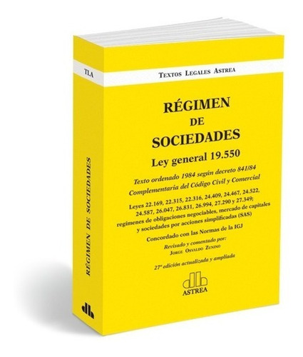 Régimen De Sociedades Ley General 19.550  Zunino 2019