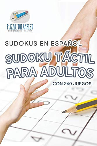 Sudoku Tactil Para Adultos Sudokus En Espanol Con 240 Juegos