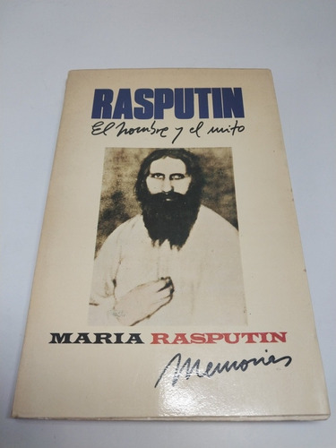 Rasputin El Hombre Y El Mito María Rasputin (Usado)