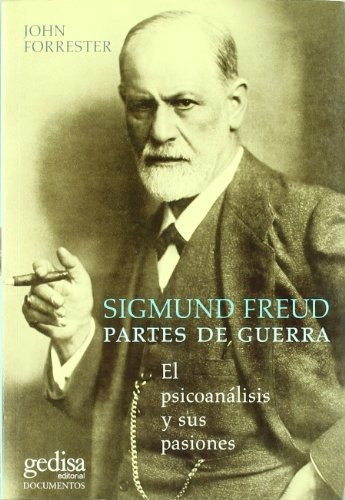 Sigmund Freud Partes De Guerra, De Forrester. Editorial Gedisa, Tapa Blanda En Español