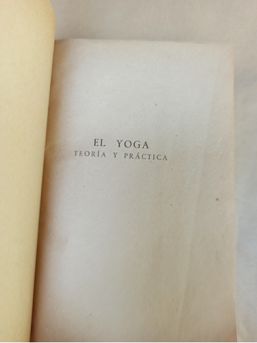 Antiguo Libro Harvey Day - El Yoga Teoria Y Practica 1959!