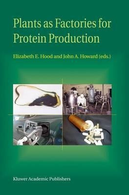 Plants As Factories For Protein Production - Elizabeth E....