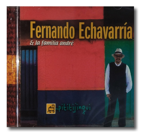 Fernando Echavarria - Pititijinqui - Cd