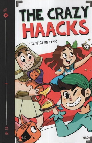 The Crazy Haacks Y El Reloj Sin Tiempo - Ed. Montena