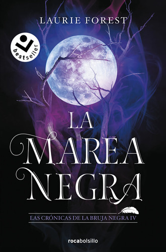 La Marea Negra Las Cronicas De La Bruja Negra 4 - Laurie For