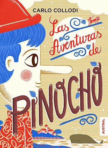 Las Aventuras De Pinocho -austral Intrepida-