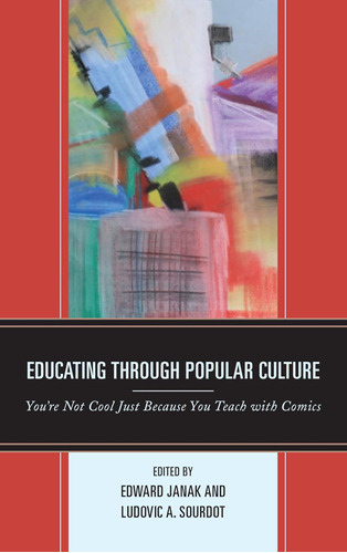 Libro: Educar A Través De La Cultura Popular: No Eres Guay J
