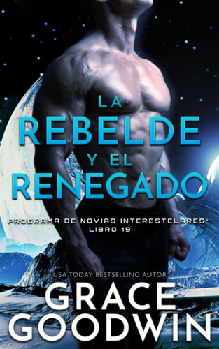 Libro: La Rebelde Y El Renegado (programa De Novias (edición
