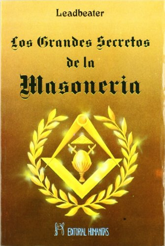 Los Grandes Secretos De La Masoneria