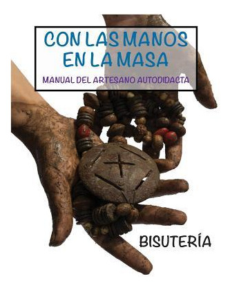 Libro Manual Del Artesano Autodidacta : Bisuteria - Maria...