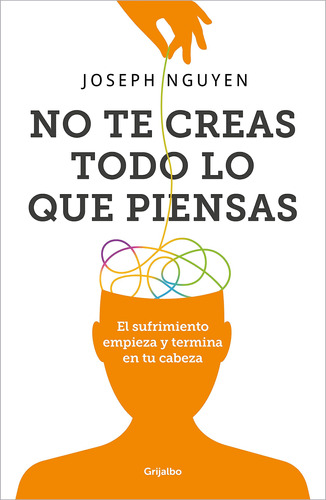 Libro : No Te Creas Todo Lo Que Piensas El Sufrimiento...