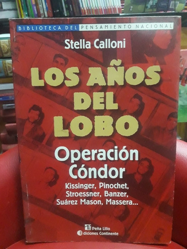 Los Años Del Lobo - Calloni - Usado - Devoto 