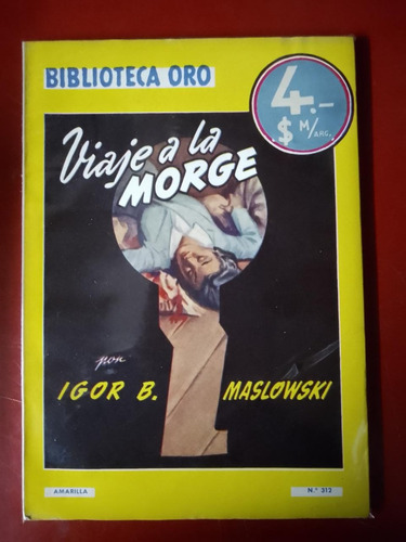 Biblioteca Oro Viaje A La Morge Igor B. Maslowski (Usado)