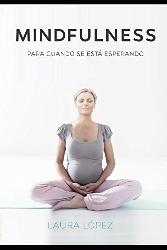 Mindfulness: Para Cuando Se Esta Esperando