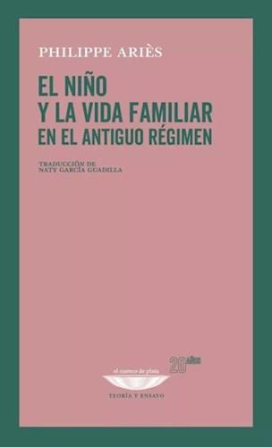 Niño Y La Vida Familiar En El Antiguo Regimen, El - Aries Ph