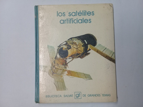 Los Satélites Artificiales Biblioteca Salvat 