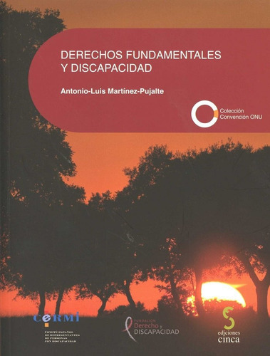 Derechos Fundamentales Y Discapacidad, De Martinez-pujalte, Antonio-luis. Editorial Ediciones Cinca, S.a., Tapa Blanda En Español