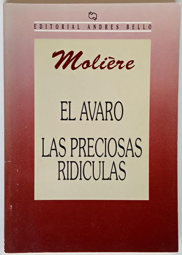 El Avaro Preciosas Ridículas Moliére Ed Andrés Bello Libro