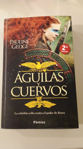 Aguilas Y Cuervos - Pauline Gedge