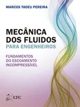 Comprar Livro Mecânica Dos Fluidos Para Engenheiros - Fundamentos Do Escoamento Incompressível