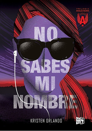 No Sabes Mi Nombre (saga Angeles Negros 1)