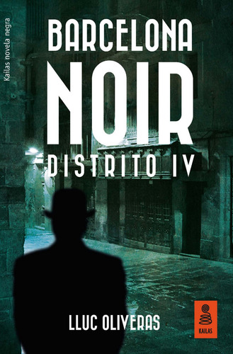 Libro Barcelona Noir Distrito Iv - Oliveras, Lluc