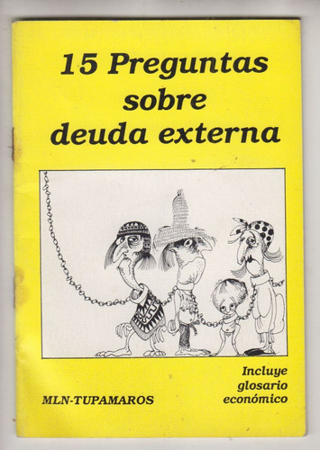 1988 Tupamaros Mln Uruguay 15 Preguntas Sobre Deuda Externa