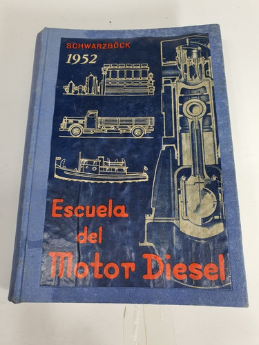 Libro:escuela Del Motor Diesel-1952-tapa Dura