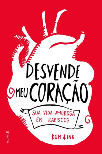 Desvende Meu Coração, De Dominic Evans. Editora Belas-letras, Capa Mole Em Português